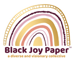 Logo featuring a stylized rainbow with shades of gold, pink, and brown, surrounded by dotted and lined arcs. Below, text reads Black Joy Paper and a diverse and visionary collective.
