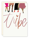 The Tribe Birthday Card by Amy Slaughter features four women in chic dresses and heels above tribe in cursive with a heart—an ideal way to celebrate friendship on a birthday.