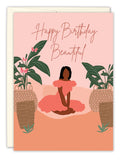 Beautiful Birthday Card by Amy Slaughter features a woman in a pink dress sitting between two large potted plants on a peach background with colorful accents and Happy Birthday Beautiful text above her.