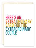 Celebrate the extraordinary couple with the Andrea Williams Extra Ordinary Wedding Card, featuring bold, colorful text on a white background: HERE’S AN EXTRAORDINARY CARD FOR THE EXTRAORDINARY COUPLE.