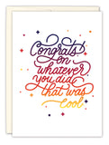 The That Was Cool Congrats Card by Andrea Williams features colorful cursive text and multicolored stars on a white background. Printed in the USA, its perfect for celebrating any cool achievement.