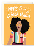 The Happy B-Day Black Queen Birthday Card by Lauren-Ashley Barnes features a woman with curly hair, glasses, and a colorful striped shirt on a yellow background, with colorful inside details.