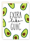 The Like Guac Birthday Card by Natalie Henry Charles features playful avocado halves and EXTRA like GUAC in bold, printed on recycled paper.