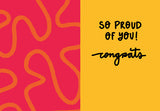 The You Did That Congrats Card by Natalie Henry Charles features a red and orange abstract squiggle design and “SO PROUD OF YOU! congrats.” in black on yellow. Printed on high-quality recycled paper for vibrant color.
