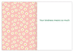 The Thanks A Bunch Thank You Card by Tiffany Grimes features a pink background with white daisies on the left and Your kindness means so much in green text on a white panel to the right.
