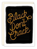 Black Don’t Crack Birthday